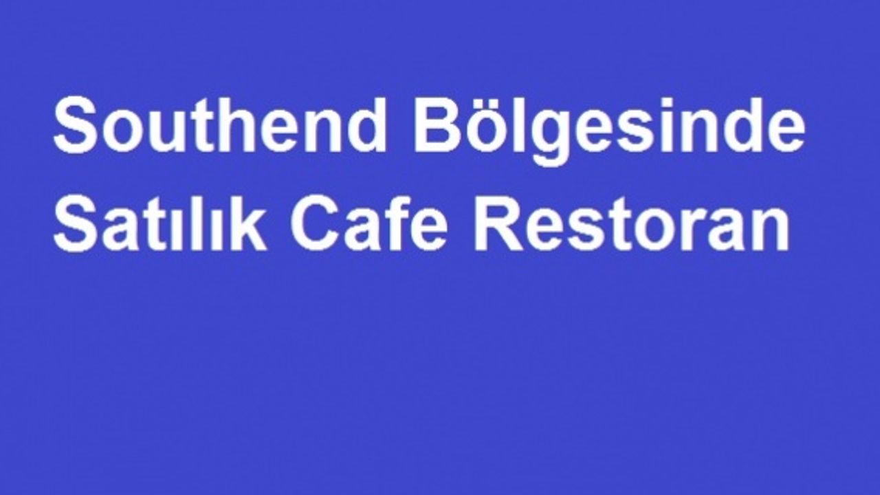Southend Bölgesinde Satılık Cafe Restoran