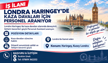 Londra Haringey’de Kaza Davaları İçin Personel Aranıyor